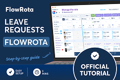 FlowRota leave requests - Tutorial