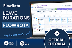 FlowRota leave durations - Tutorial